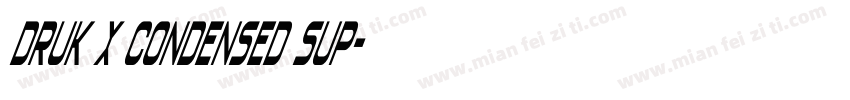 Druk X Condensed Sup字体转换